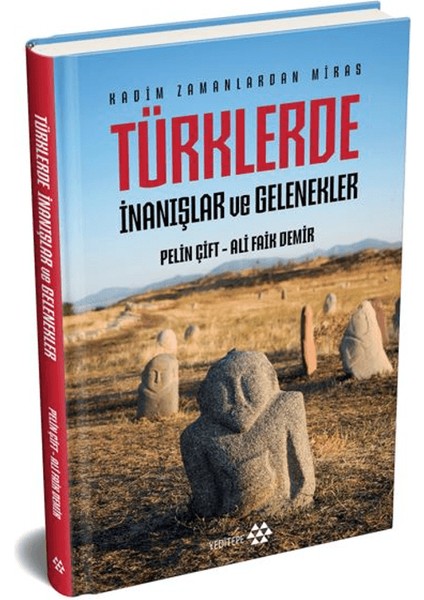 Türklerde Inanışlar ve Gelenekler - Pelin Çift - Ali Faik Demir