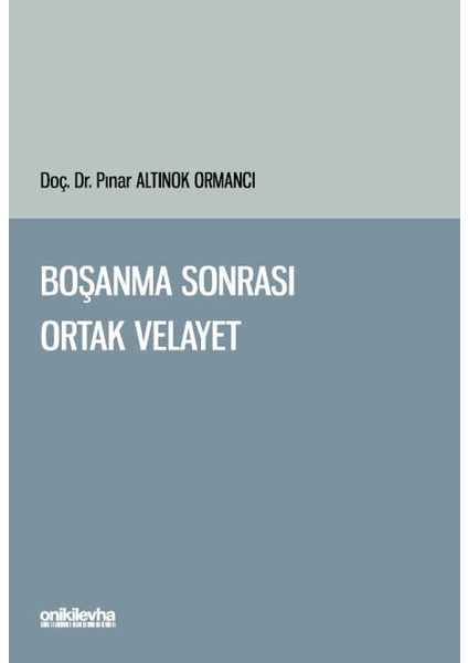 Boşanma Sonrası Ortak Velayet