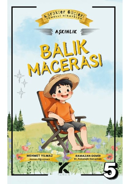 Karakter Güçleri Temelli Hikayeler 5 - Balık Macerası: Aşkınlık