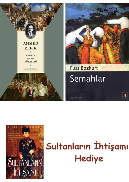 Prusya Nasıl Yükseldi + Semahlar + Her Şeyin Anlamı