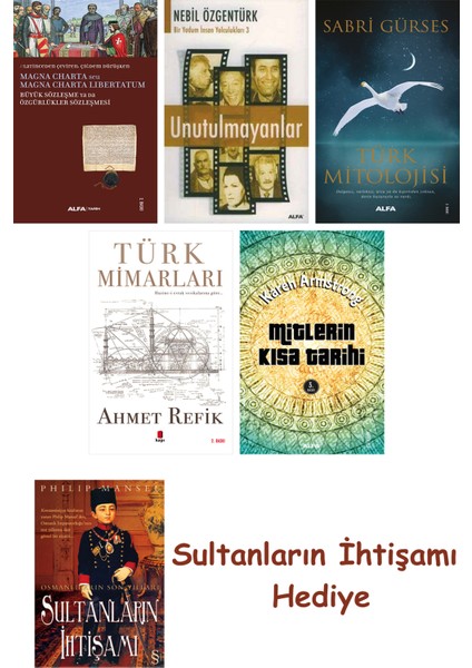Büyük Sözleşme Ya Da Özgürlükler Sözleşmesi + Unutulmayanlar + T... + Sultanların Ihtişamı