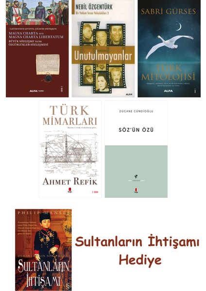 Büyük Sözleşme Ya Da Özgürlükler Sözleşmesi + Unutulmayanlar + T... + Sultanların Ihtişamı