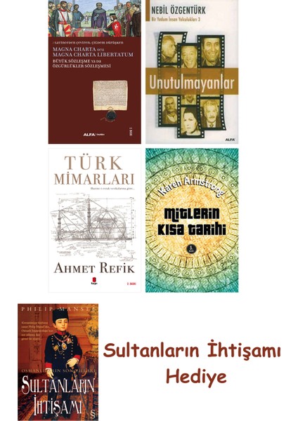 Büyük Sözleşme Ya Da Özgürlükler Sözleşmesi + Unutulmayanlar + T... + Sultanların Ihtişamı