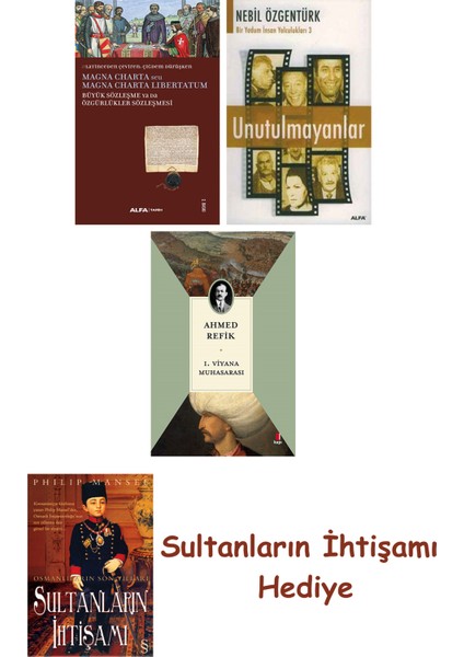 Büyük Sözleşme Ya Da Özgürlükler Sözleşmesi + Unutulmayanlar + 1... + Sultanların Ihtişamı