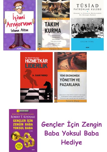 Işimi Arıyorum + Takım Kurma + Tüsiad Patronlar Kulübü + Hizmetkar Liderlik (Cep Boy) + Yeni Ekon...