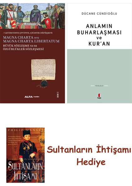 Büyük Sözleşme Ya Da Özgürlükler Sözleşmesi + Anlamın Buharlaşma... + Sultanların Ihtişamı