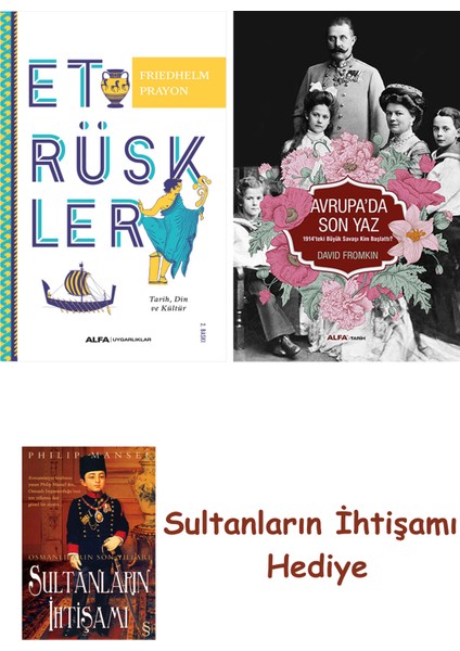 Etrüskler + Avrupa'da Son Yaz + Her Şeyin Anlamı