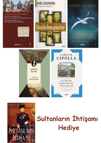 Büyük Sözleşme Ya Da Özgürlükler Sözleşmesi + Unutulmayanlar + T... + Sultanların Ihtişamı