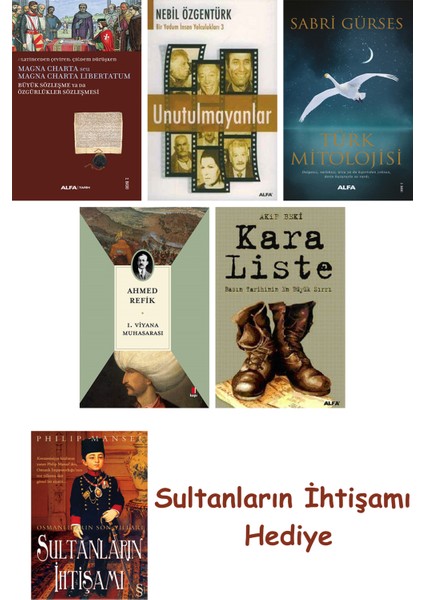 Büyük Sözleşme Ya Da Özgürlükler Sözleşmesi + Unutulmayanlar + T... + Sultanların Ihtişamı