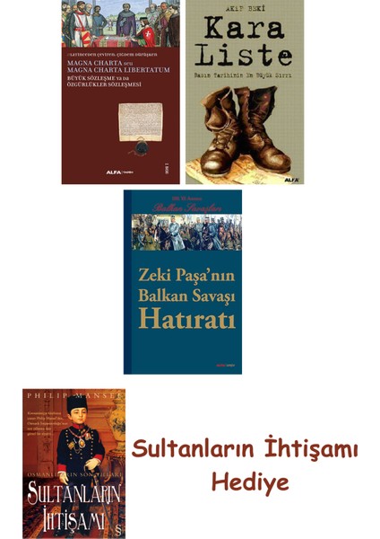 Büyük Sözleşme Ya Da Özgürlükler Sözleşmesi + Kara Liste + Zeki ... + Sultanların Ihtişamı