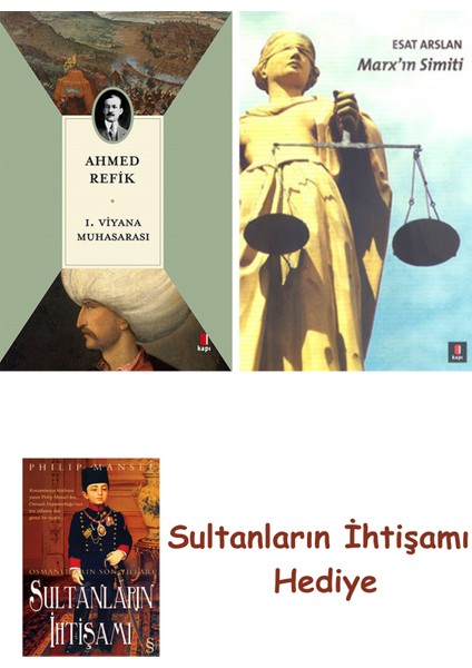 1. Viyana Muhasarası + Marx'ın Simiti + Her Şeyin Anlamı