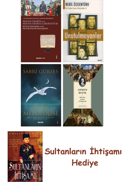 Büyük Sözleşme Ya Da Özgürlükler Sözleşmesi + Unutulmayanlar + T... + Sultanların Ihtişamı