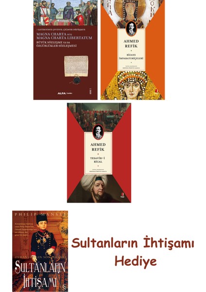 Büyük Sözleşme Ya Da Özgürlükler Sözleşmesi + Bizans Imparatoriç... + Sultanların Ihtişamı
