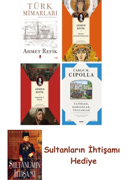 Türk Mimarları + Bizans Imparatoriçeleri + Tesavir-I Rical + Fat... + Sultanların Ihtişamı