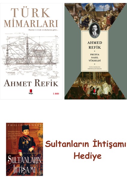 Türk Mimarları + Prusya Nasıl Yükseldi + Her Şeyin Anlamı