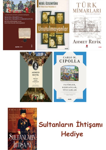 Büyük Sözleşme Ya Da Özgürlükler Sözleşmesi + Unutulmayanlar + T... + Sultanların Ihtişamı