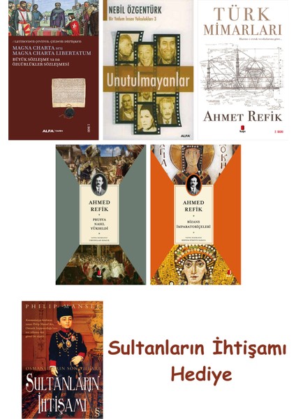 Büyük Sözleşme Ya Da Özgürlükler Sözleşmesi + Unutulmayanlar + T... + Sultanların Ihtişamı
