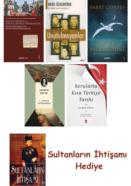 Büyük Sözleşme Ya Da Özgürlükler Sözleşmesi + Unutulmayanlar + T... + Sultanların Ihtişamı
