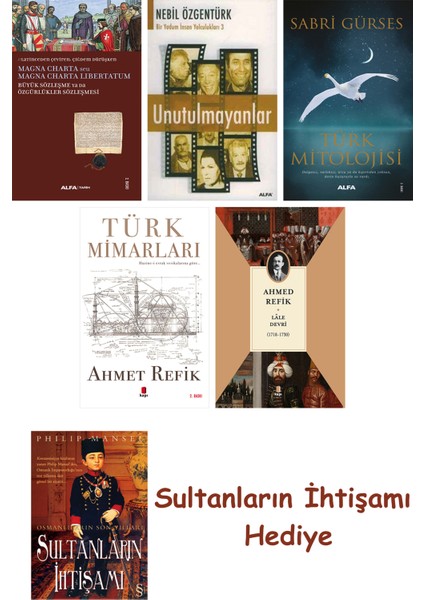 Büyük Sözleşme Ya Da Özgürlükler Sözleşmesi + Unutulmayanlar + T... + Sultanların Ihtişamı