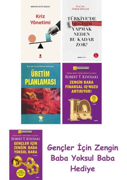 Kriz Yönetimi + Türkiye'de Değişim Yapmak Neden Bu Kadar Zor? + Üretim Planlaması + Zengin Baba ...
