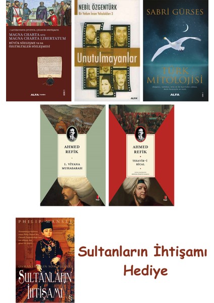 Büyük Sözleşme Ya Da Özgürlükler Sözleşmesi + Unutulmayanlar + T... + Sultanların Ihtişamı