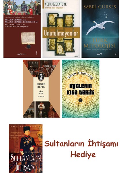 Büyük Sözleşme Ya Da Özgürlükler Sözleşmesi + Unutulmayanlar + T... + Sultanların Ihtişamı