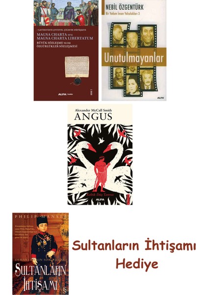 Büyük Sözleşme Ya Da Özgürlükler Sözleşmesi + Unutulmayanlar + A... + Sultanların Ihtişamı