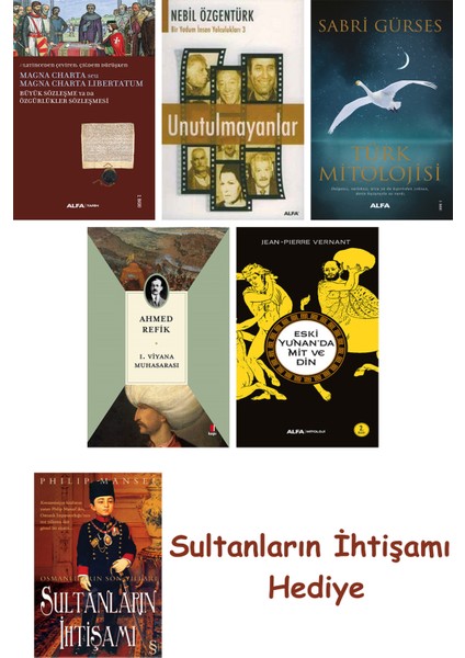 Büyük Sözleşme Ya Da Özgürlükler Sözleşmesi + Unutulmayanlar + T... + Sultanların Ihtişamı
