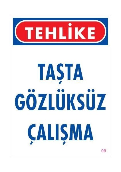 Gözlüksüz Çalışma Uyarı Levhası 25X35 Kod:9