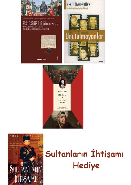 Büyük Sözleşme Ya Da Özgürlükler Sözleşmesi + Unutulmayanlar + T... + Sultanların Ihtişamı
