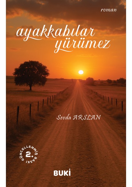 Ayakkabılar Yürümez - Sevda Arslan