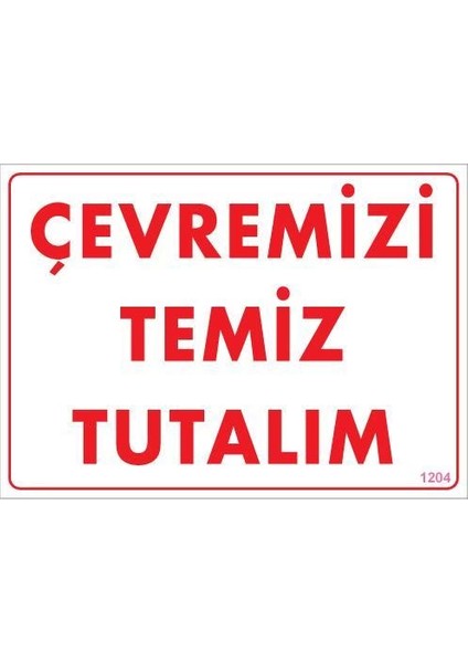Temizlik Düzen Uyarı Levhası 25X35 KOD:1204