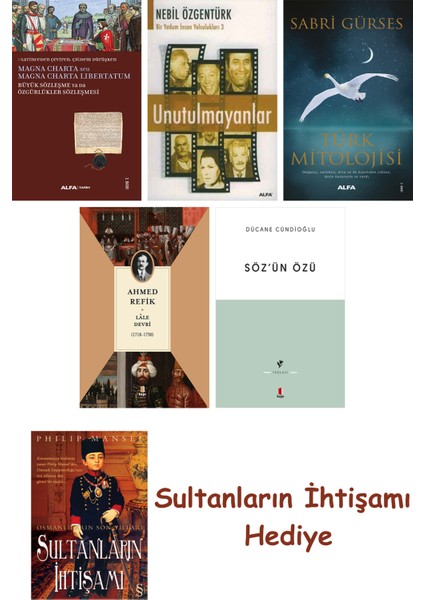 Büyük Sözleşme Ya Da Özgürlükler Sözleşmesi + Unutulmayanlar + T... + Sultanların Ihtişamı