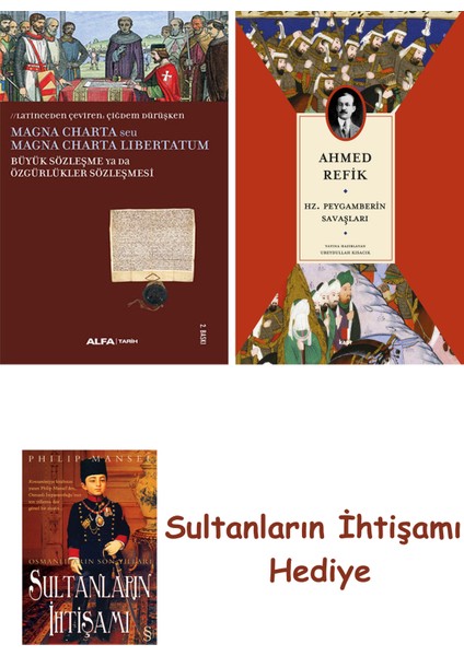 Büyük Sözleşme Ya Da Özgürlükler Sözleşmesi + Hz. Peygamberin Sa... + Sultanların Ihtişamı