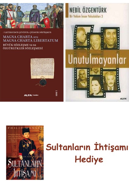 Büyük Sözleşme Ya Da Özgürlükler Sözleşmesi + Unutulmayanlar + H... + Sultanların Ihtişamı