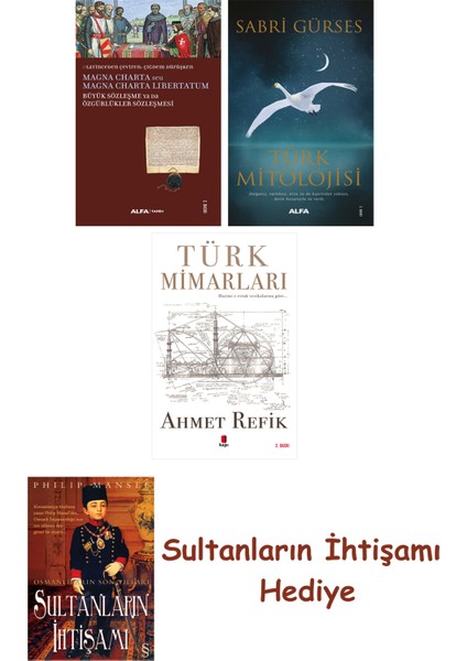 Büyük Sözleşme Ya Da Özgürlükler Sözleşmesi + Türk Mitolojisi + ... + Sultanların Ihtişamı