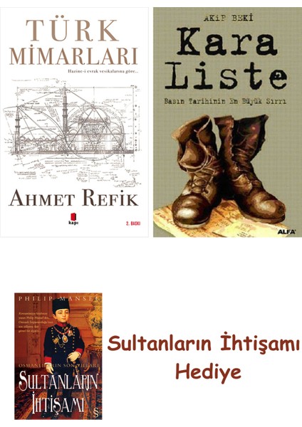 Türk Mimarları + Kara Liste + Her Şeyin Anlamı