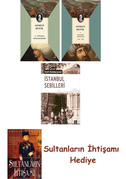 1. Viyana Muhasarası + Felaket Seneleri + Istanbul Sebilleri + ... + Sultanların Ihtişamı