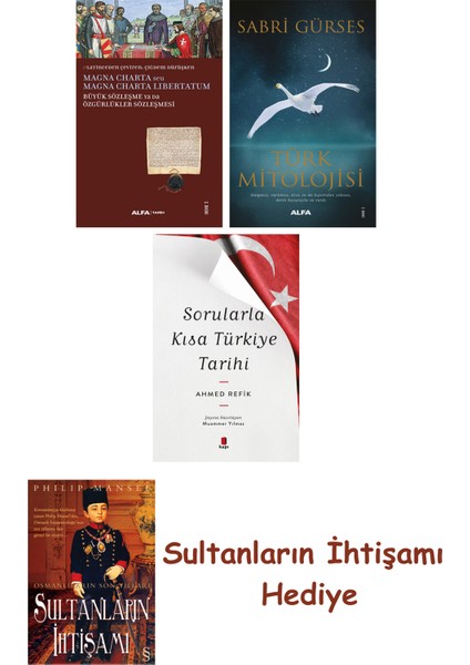 Büyük Sözleşme Ya Da Özgürlükler Sözleşmesi + Türk Mitolojisi + ... + Sultanların Ihtişamı