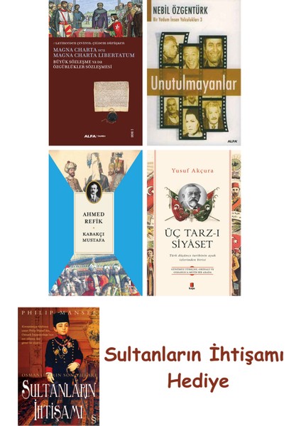 Büyük Sözleşme Ya Da Özgürlükler Sözleşmesi + Unutulmayanlar + K... + Sultanların Ihtişamı