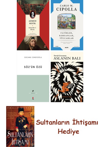 Tesavir-I Rical + Fatihler Korsanlar Tüccarlar + Söz'ün Özü + As... + Sultanların Ihtişamı