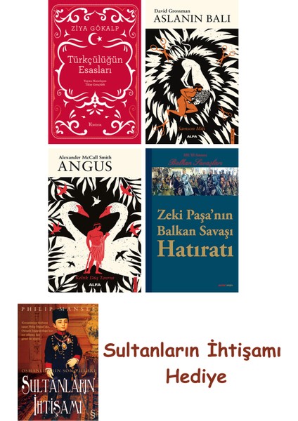 Türkçülüğün Esasları (Bez Ciltli) + Aslanın Balı + Angus + Zeki ... + Sultanların Ihtişamı