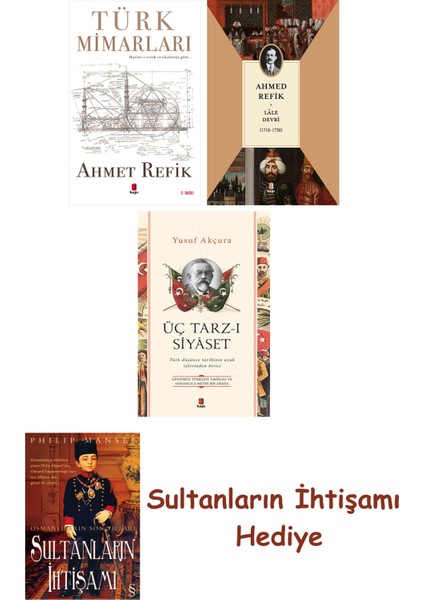 Türk Mimarları + Lâle Devri (1718-1730) + Üç Tarz-I Siyâset + H... + Sultanların Ihtişamı