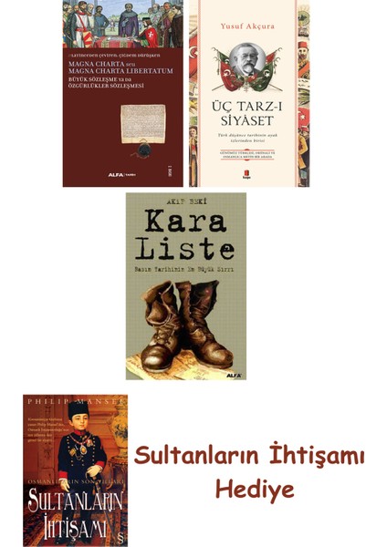 Büyük Sözleşme Ya Da Özgürlükler Sözleşmesi + Üç Tarz-I Siyâset ... + Sultanların Ihtişamı
