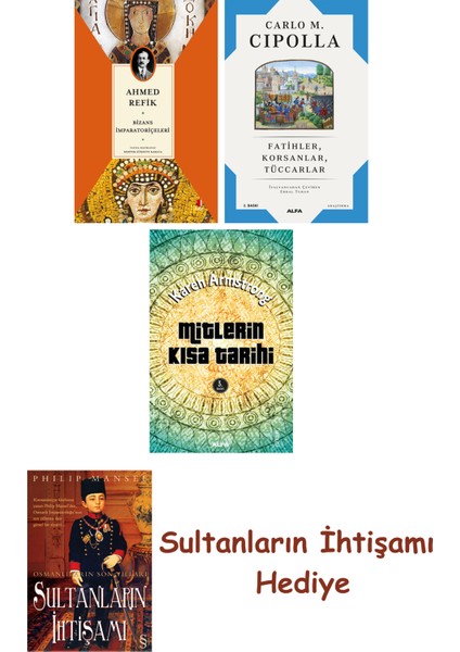 Bizans Imparatoriçeleri + Fatihler Korsanlar Tüccarlar + Mitleri... + Sultanların Ihtişamı