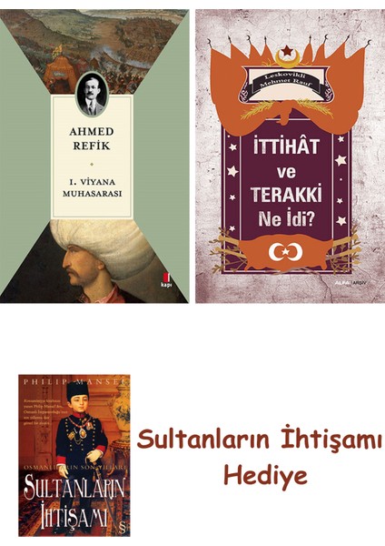 1. Viyana Muhasarası + Ittihât ve Terakki Ne Idi? + Her Şeyin An... + Sultanların Ihtişamı