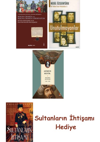 Büyük Sözleşme Ya Da Özgürlükler Sözleşmesi + Unutulmayanlar + F... + Sultanların Ihtişamı