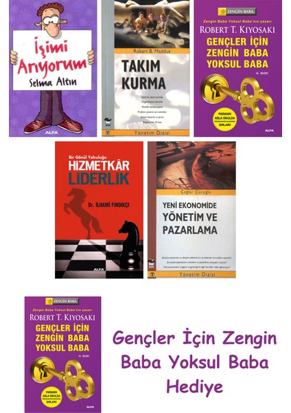 Işimi Arıyorum + Takım Kurma + Gençler Için Zengin Baba Yoksul Baba + Hizmetkar Liderlik (Cep Boy...