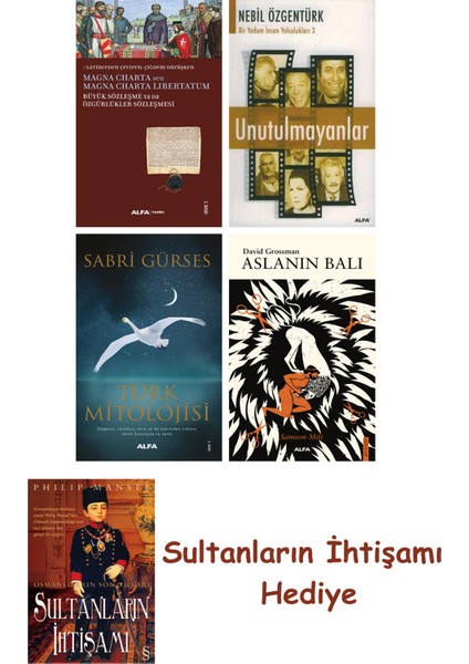 Büyük Sözleşme Ya Da Özgürlükler Sözleşmesi + Unutulmayanlar + T... + Sultanların Ihtişamı