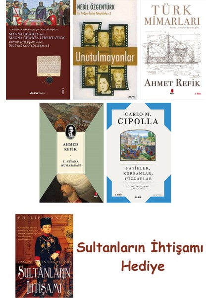 Büyük Sözleşme Ya Da Özgürlükler Sözleşmesi + Unutulmayanlar + T... + Sultanların Ihtişamı